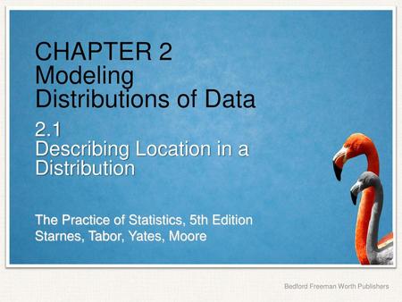 CHAPTER 2 Modeling Distributions of Data