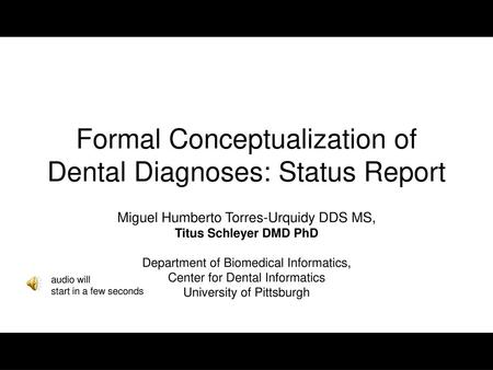 Formal Conceptualization of Dental Diagnoses: Status Report