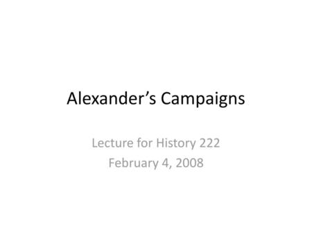 Alexander’s Campaigns