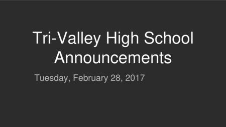 Tri-Valley High School Announcements