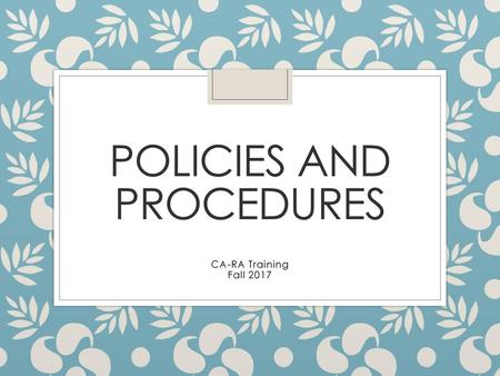 Policies and Procedures