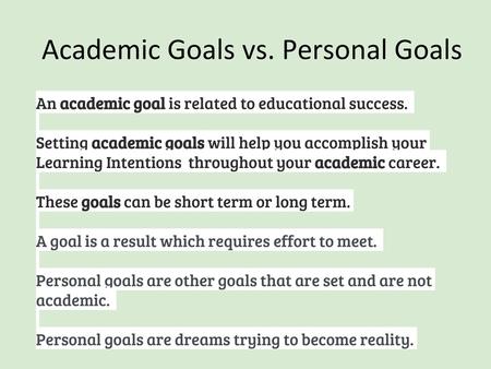 Academic Goals vs. Personal Goals