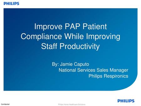 Improve PAP Patient Compliance While Improving Staff Productivity