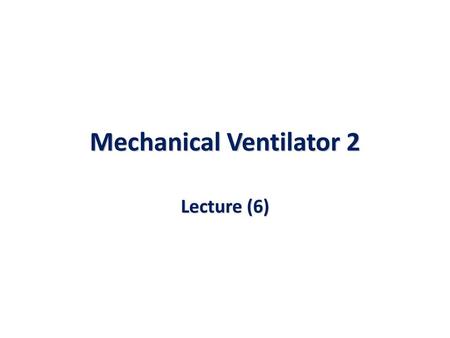 Mechanical Ventilator 2