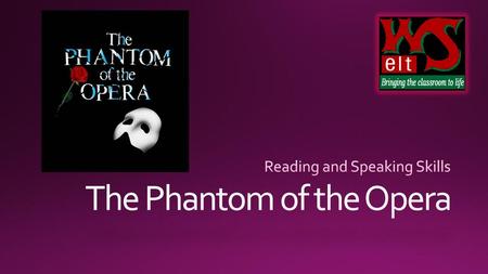 The Phantom of the Opera