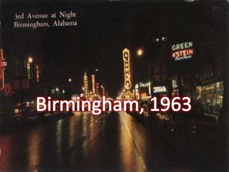 Birmingham, 1963.