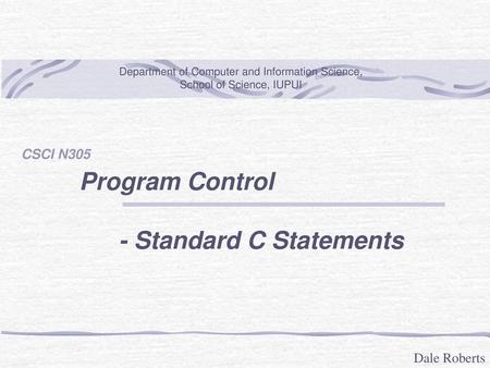 - Standard C Statements