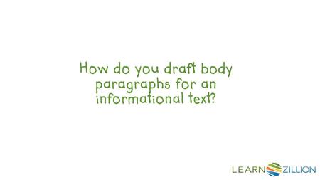 LearnZillion Notes: --This is your hook. Start with a question to draw the student in. We want that student saying, “huh, how do you do X?” Try to be specific.