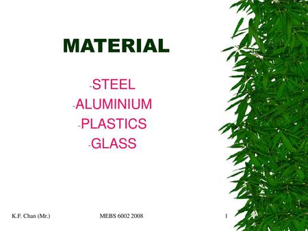 STEEL ALUMINIUM PLASTICS GLASS