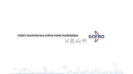 India’s revolutionary online travel marketplace