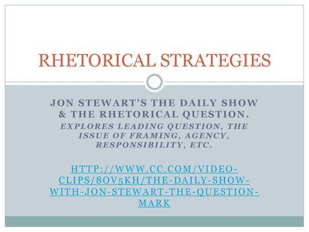 RHETORICAL STRATEGIES