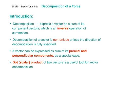 ES2501: Statics/Unit 4-1: Decomposition of a Force