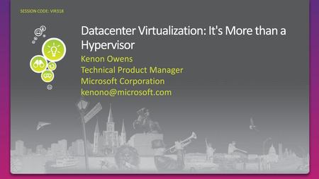 Datacenter Virtualization: It's More than a Hypervisor