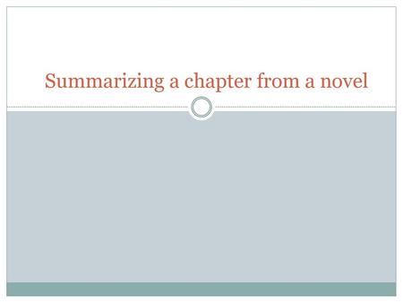 Summarizing a chapter from a novel