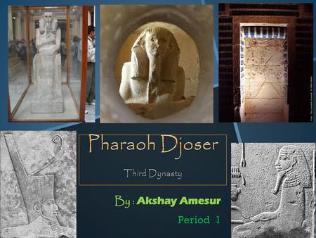 Pharaoh Djoser Third Dynasty