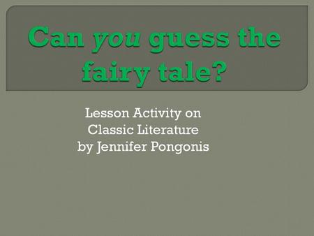 Can you guess the fairy tale?