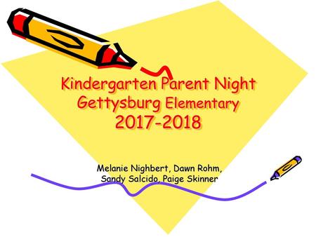 Kindergarten Parent Night Gettysburg Elementary