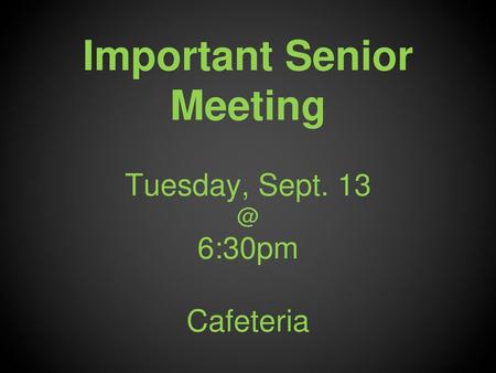 Important Senior Meeting