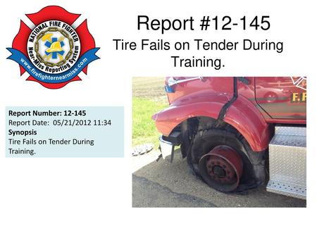 Tire Fails on Tender During Training.