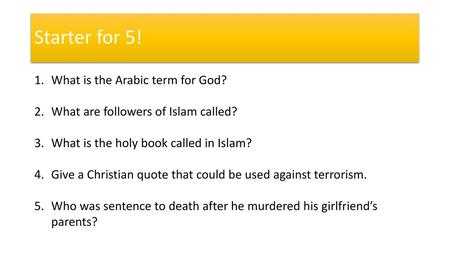 Starter for 5! What is the Arabic term for God?