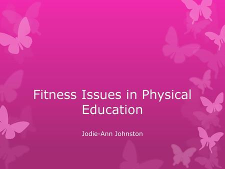 Fitness Issues in Physical Education