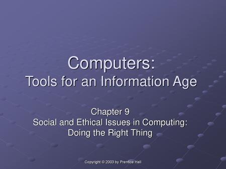 Computers: Tools for an Information Age