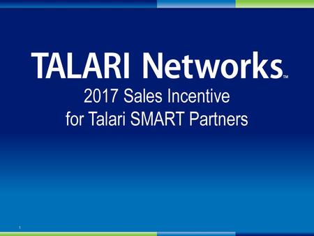 2017 Sales Incentive for Talari SMART Partners