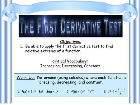 Increasing, Decreasing, Constant