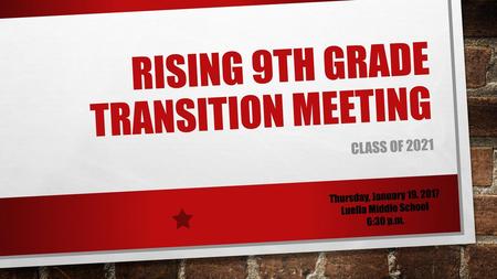 Rising 9th Grade Transition Meeting