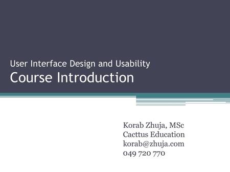 User Interface Design and Usability Course Introduction