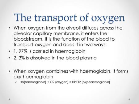 The transport of oxygen