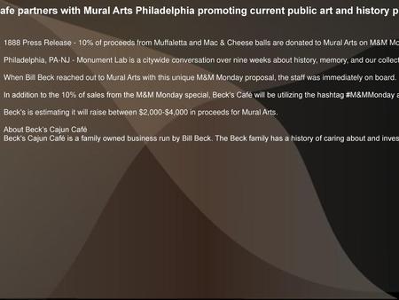 #BecksGives Back! Beck’s Cajun Cafe partners with Mural Arts Philadelphia promoting current public art and history project, Monument Lab, on Mondays 1888.