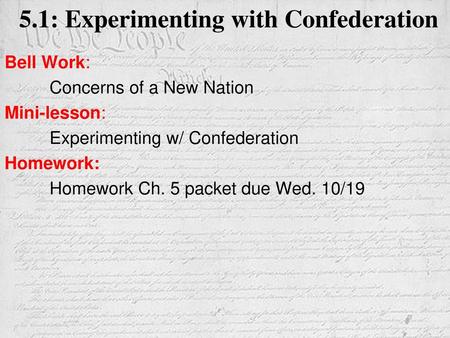 5.1: Experimenting with Confederation