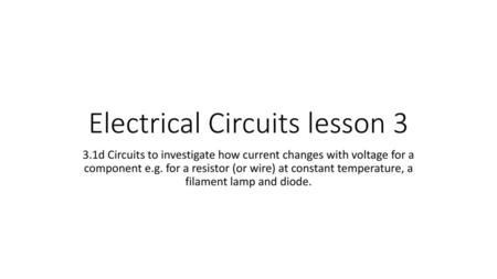 Electrical Circuits lesson 3