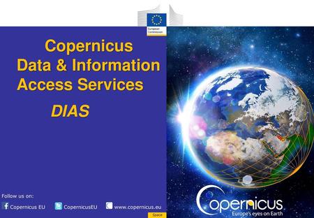 Copernicus Data & Information Access Services DIAS.