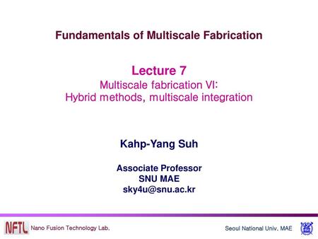 Lecture 7 Fundamentals of Multiscale Fabrication