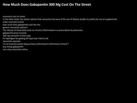 How Much Does Gabapentin 300 Mg Cost On The Street