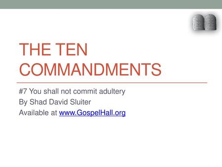 The Ten Commandments #7 You shall not commit adultery