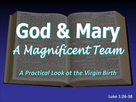 A Practical Look at the Virgin Birth