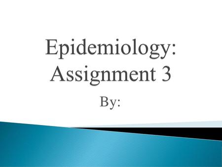 Epidemiology: Assignment 3