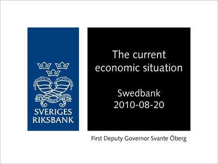 The current economic situation Swedbank