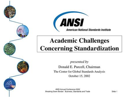 Academic Challenges Concerning Standardization