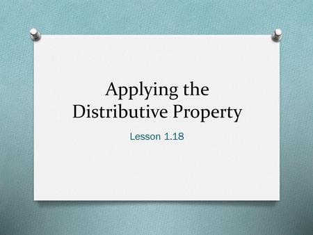 Applying the Distributive Property