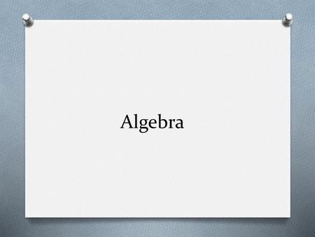 Algebra.