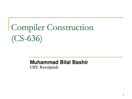 Compiler Construction (CS-636)