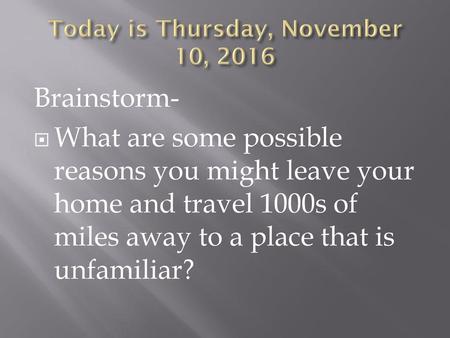 Today is Thursday, November 10, 2016