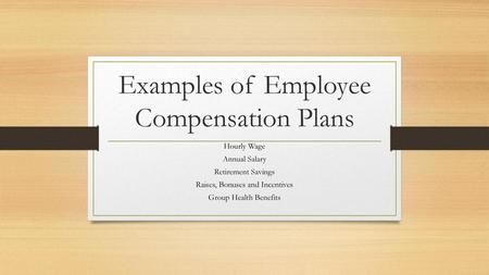 Examples of Employee Compensation Plans