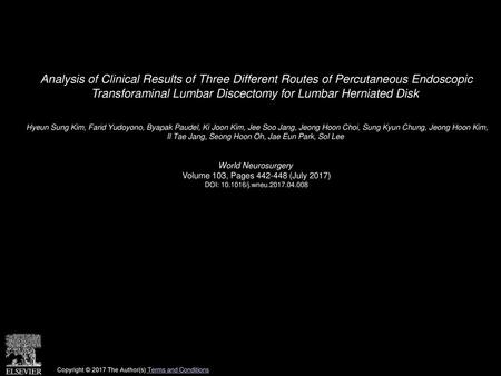 Analysis of Clinical Results of Three Different Routes of Percutaneous Endoscopic Transforaminal Lumbar Discectomy for Lumbar Herniated Disk  Hyeun Sung.