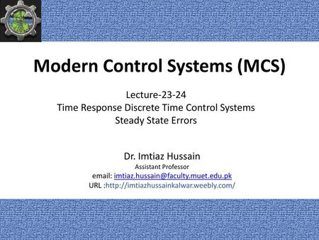 Modern Control Systems (MCS)