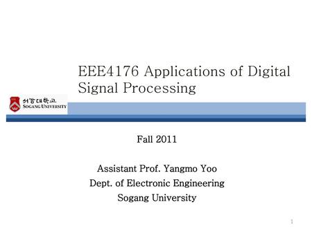 EEE4176 Applications of Digital Signal Processing